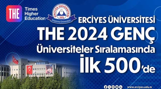 ERÜ, THE Genç Üniversiteler Dünya Sıralamasında İlk 500 Üniversite Arasında